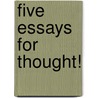 Five Essays For Thought! by Rev.D. Aylmer Evans