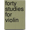Forty Studies for Violin door Herbert Chang