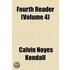 Fourth Reader (Volume 4)
