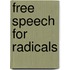 Free Speech For Radicals