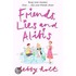 Friends, Lies And Alibis
