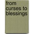 From Curses To Blessings