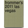 Frommer's 2011 Las Vegas door Rick Garman