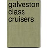 Galveston Class Cruisers door Not Available