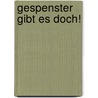 Gespenster gibt es doch! door Kate Klise