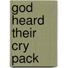 God Heard Their Cry Pack door Ray Vander Laan