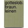 Gotteslob. Braun. Leinen by Unknown