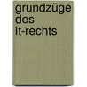Grundzüge Des It-rechts by Brunhilde Steckler