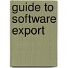 Guide to Software Export door Roger A. Philips