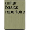 Guitar Basics Repertoire by Nick Walker