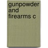 Gunpowder And Firearms C door Iqtidar Alam Khan