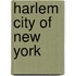Harlem  City Of New York