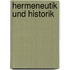 Hermeneutik und Historik