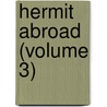 Hermit Abroad (Volume 3) door Felix M'Donogh