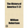 History of America (1-2) by William Robertson