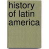 History of Latin America by George Pendle