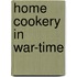 Home Cookery In War-Time