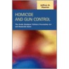 Homicide and Gun Control door Jeffrey D. Monroe