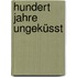 Hundert Jahre ungeküsst