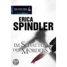 Im Schatten des Mörders door Erica Spindler