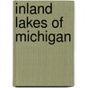 Inland Lakes Of Michigan door Irving Day Scott