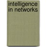 Intelligence In Networks by Thongchai Yongchareon