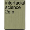 Interfacial Science 2e P by Ian Gentle
