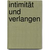 Intimität und Verlangen door David Schnarch