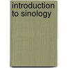 Introduction To Sinology door George A. Kennedy