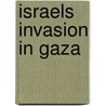 Israels Invasion in Gaza by Norman G. Finkelstein