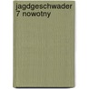 Jagdgeschwader 7 Nowotny door Robert Forsyth