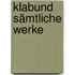 Klabund Sämtliche Werke