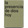 La Presencia de Dios Hoy door Ricardo Rodrï¿½Guez