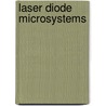 Laser Diode Microsystems door Hans P. Zappe
