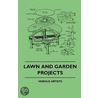 Lawn And Garden Projects door Authors Various