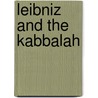 Leibniz And The Kabbalah by Allison P. Coudert
