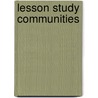 Lesson Study Communities door Susan Brown