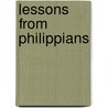 Lessons from Philippians door Richard J. Rizzi