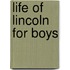 Life Of Lincoln For Boys