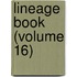 Lineage Book (Volume 16)