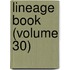 Lineage Book (Volume 30)