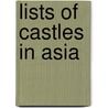 Lists of Castles in Asia door Not Available