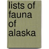 Lists of Fauna of Alaska door Not Available
