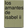 Los Amantes De Isabel Ii by Manuel Barrios