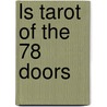 Ls Tarot of the 78 Doors door Scarabeo Lo