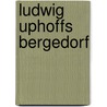 Ludwig Uphoffs Bergedorf door Gerd Hoffmann