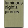 Luminous Night's Journey door A.H. Almass