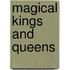 Magical Kings And Queens
