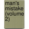 Man's Mistake (Volume 2) by Eliza Tabor