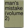 Man's Mistake (Volume 2) door Eliza Tabor
